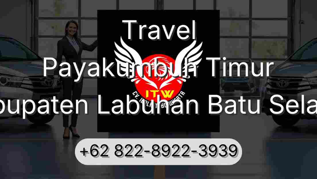 Travel Payakumbuh Timur Kabupaten Labuhan Batu Selatan