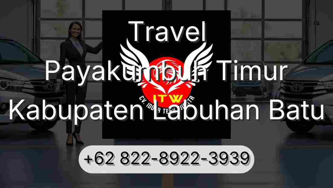 Travel Payakumbuh Timur Kabupaten Labuhan Batu