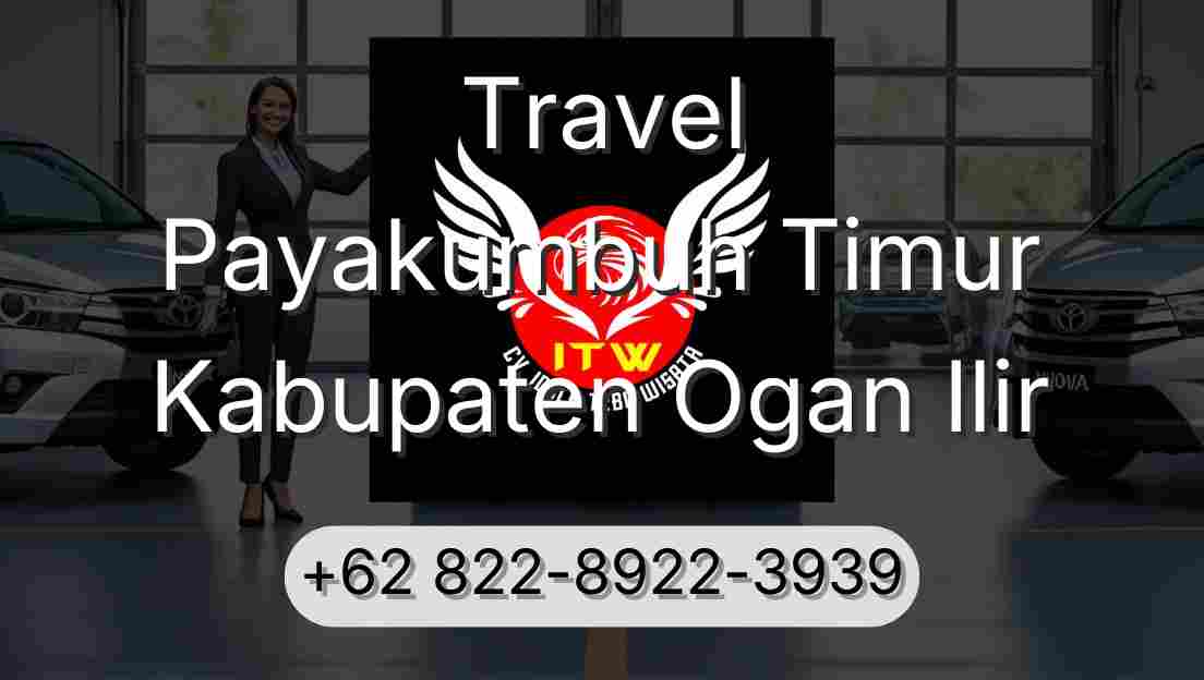 Travel Payakumbuh Timur Kabupaten Ogan Ilir
