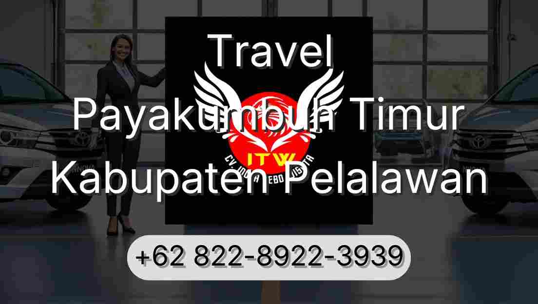 Travel Payakumbuh Timur Kabupaten Pelalawan