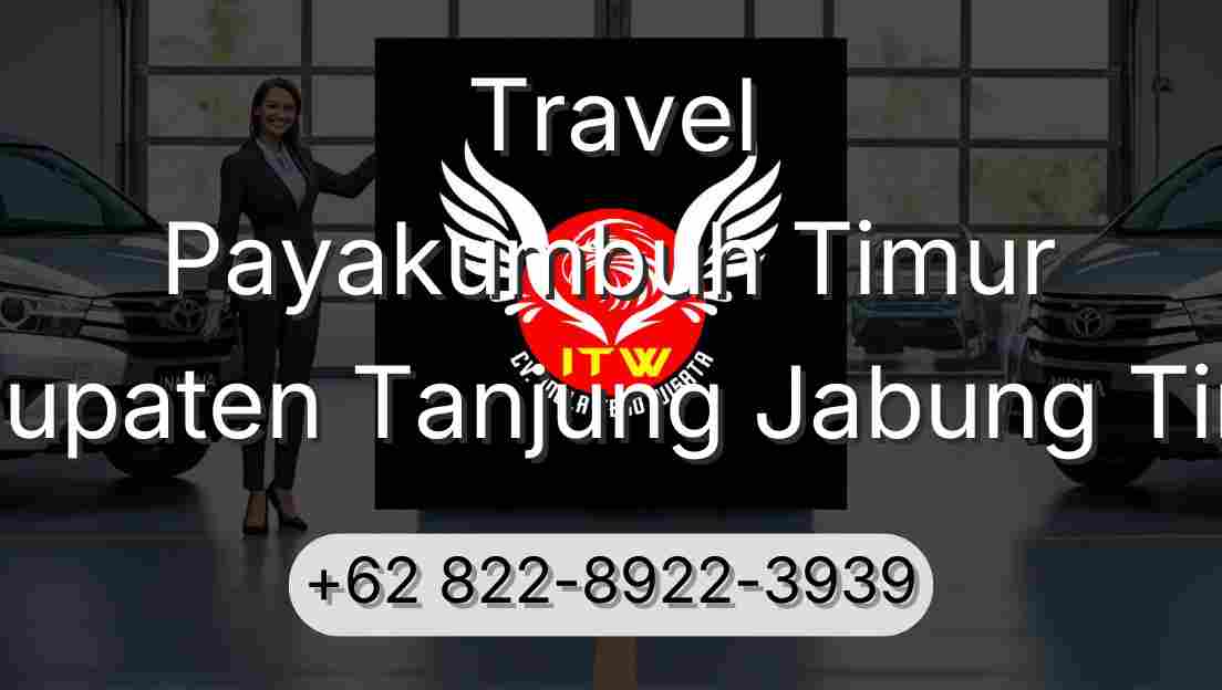 Travel Payakumbuh Timur Kabupaten Tanjung Jabung Timur