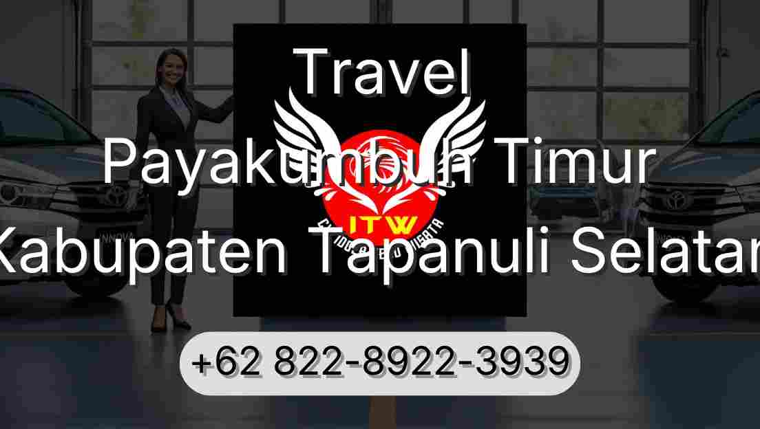 Travel Payakumbuh Timur Kabupaten Tapanuli Selatan