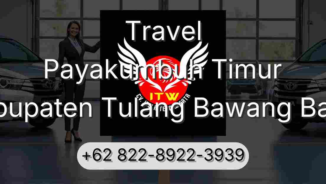 Travel Payakumbuh Timur Kabupaten Tulang Bawang Barat