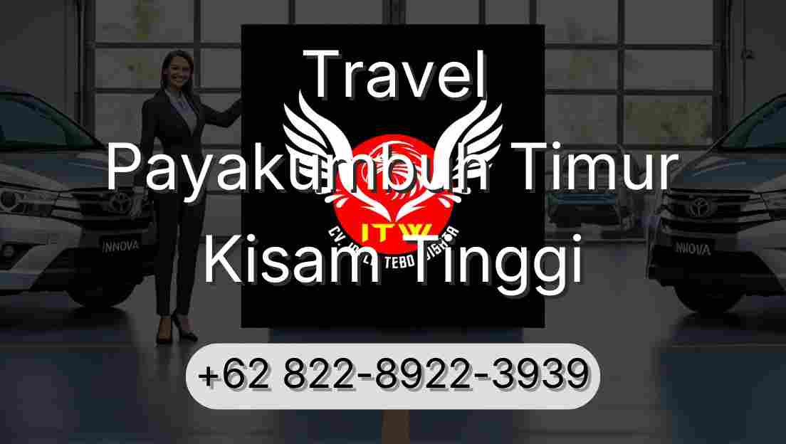 Travel Payakumbuh Timur Kisam Tinggi