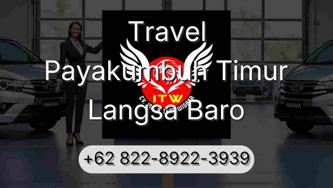 Travel Payakumbuh Timur Langsa Baro