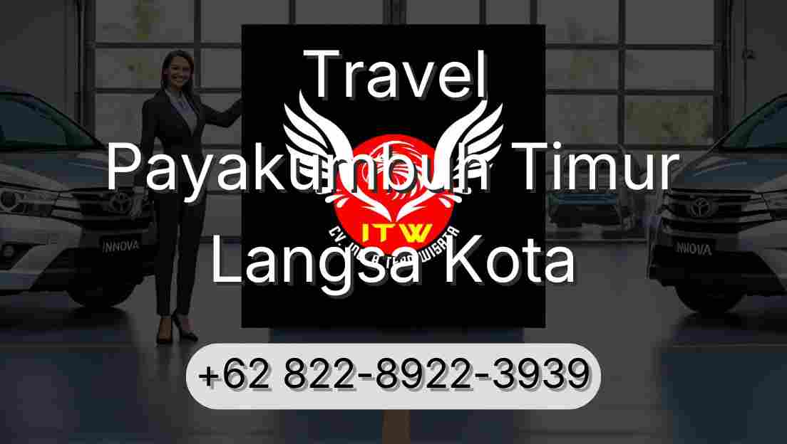 Travel Payakumbuh Timur Langsa Kota