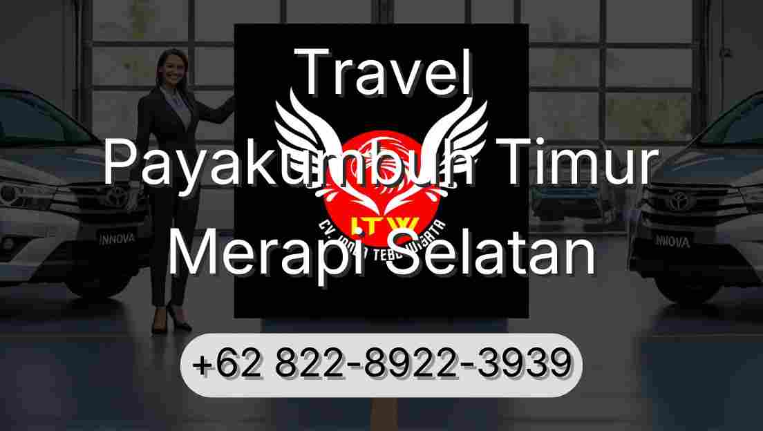 Travel Payakumbuh Timur Merapi Selatan