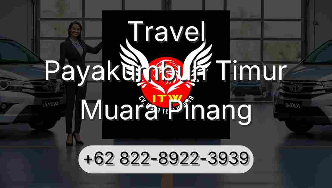 Travel Payakumbuh Timur Muara Pinang