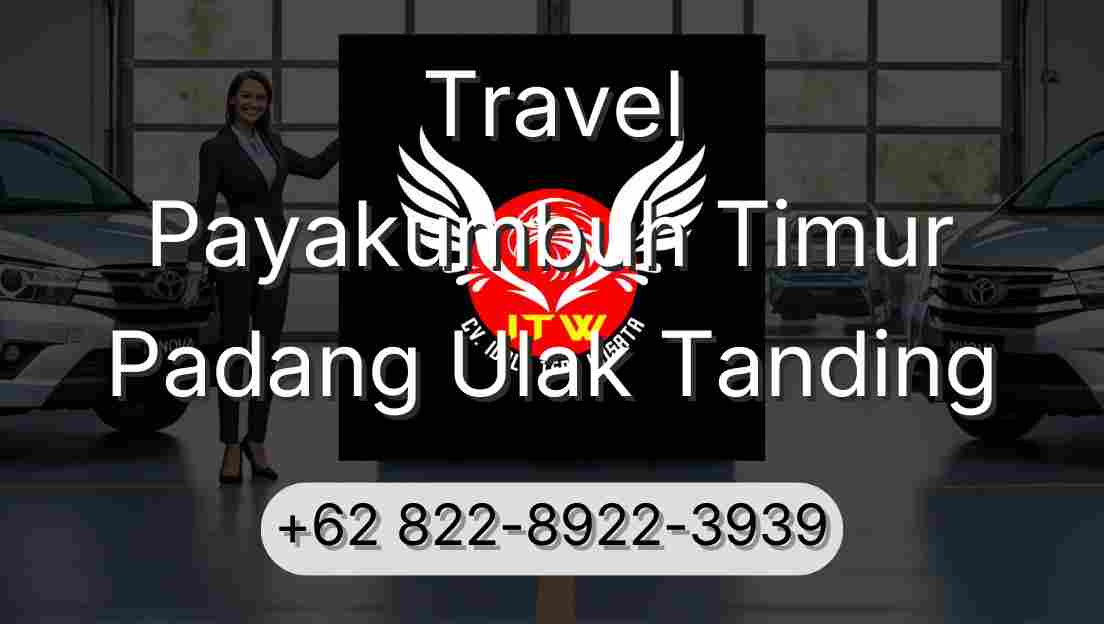 Travel Payakumbuh Timur Padang Ulak Tanding