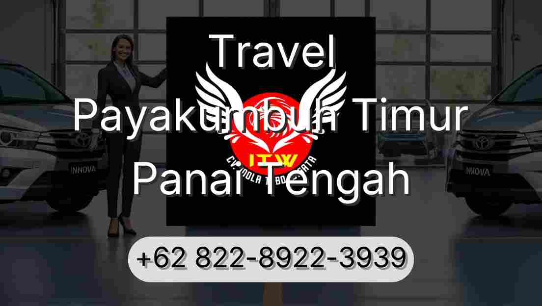 Travel Payakumbuh Timur Panai Tengah