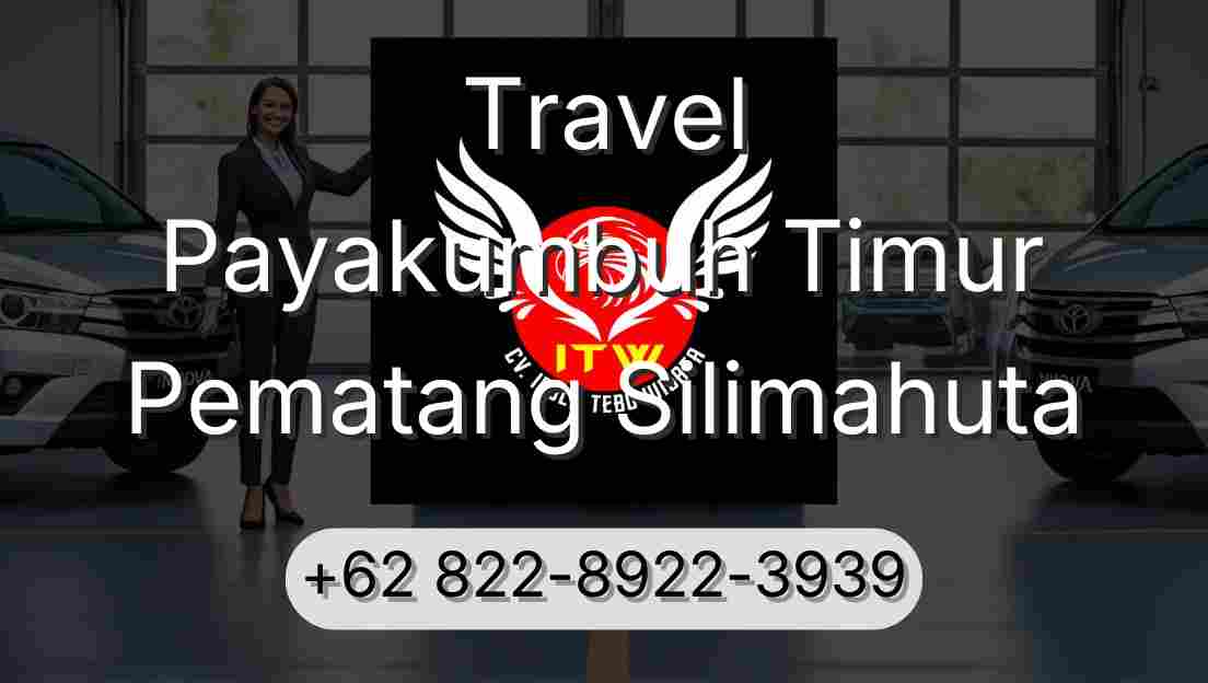 Travel Payakumbuh Timur Pematang Silimahuta
