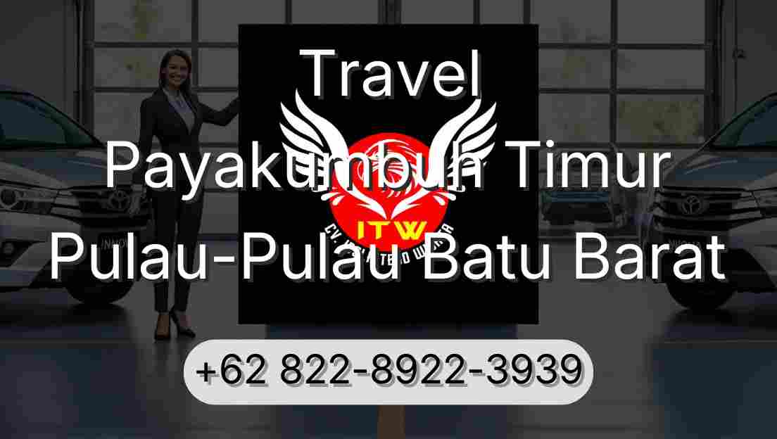 Travel Payakumbuh Timur Pulau-Pulau Batu Barat