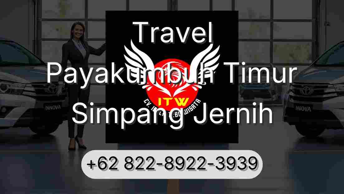 Travel Payakumbuh Timur Simpang Jernih