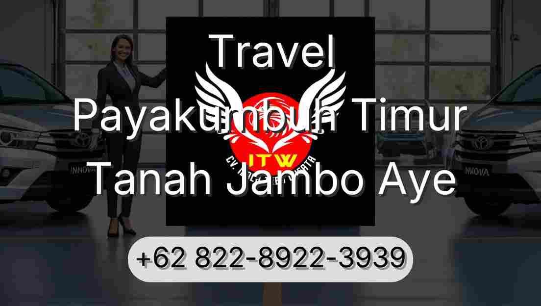 Travel Payakumbuh Timur Tanah Jambo Aye