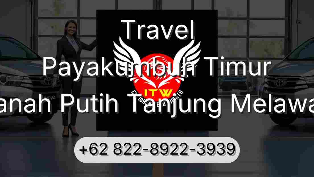 Travel Payakumbuh Timur Tanah Putih Tanjung Melawan