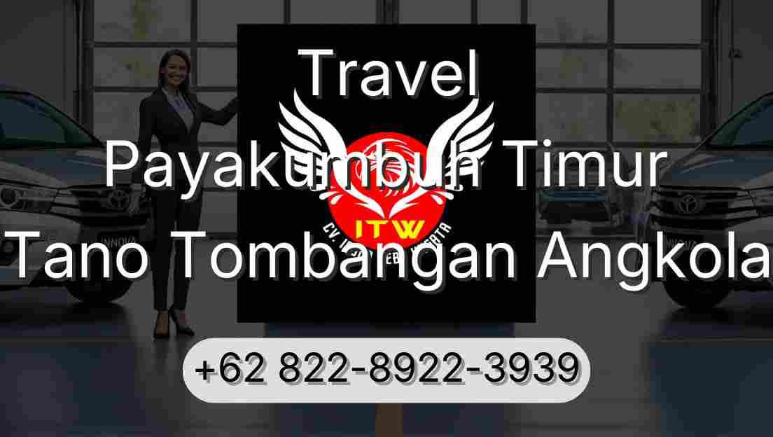 Travel Payakumbuh Timur Tano Tombangan Angkola