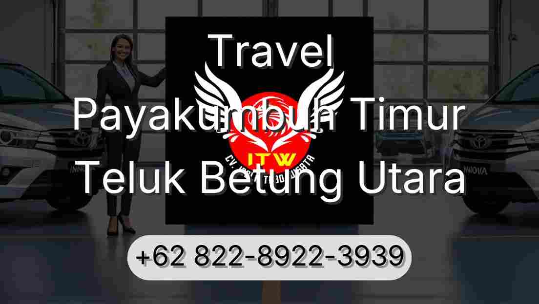Travel Payakumbuh Timur Teluk Betung Utara