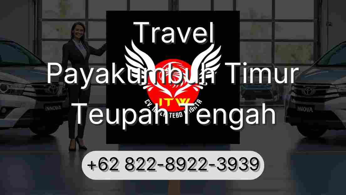 Travel Payakumbuh Timur Teupah Tengah