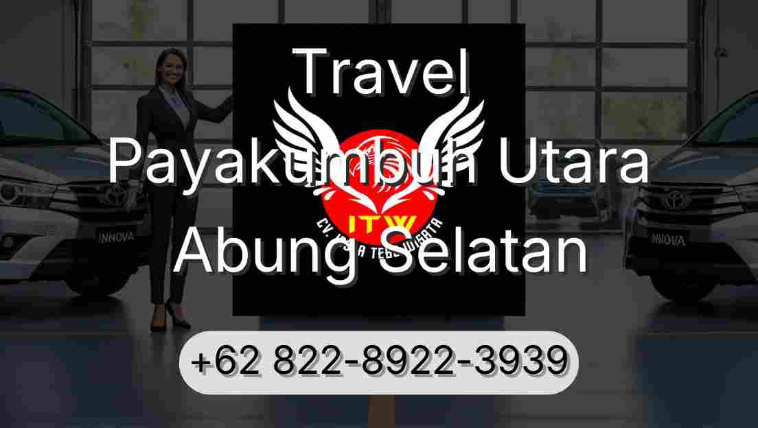 Travel Payakumbuh Utara Abung Selatan