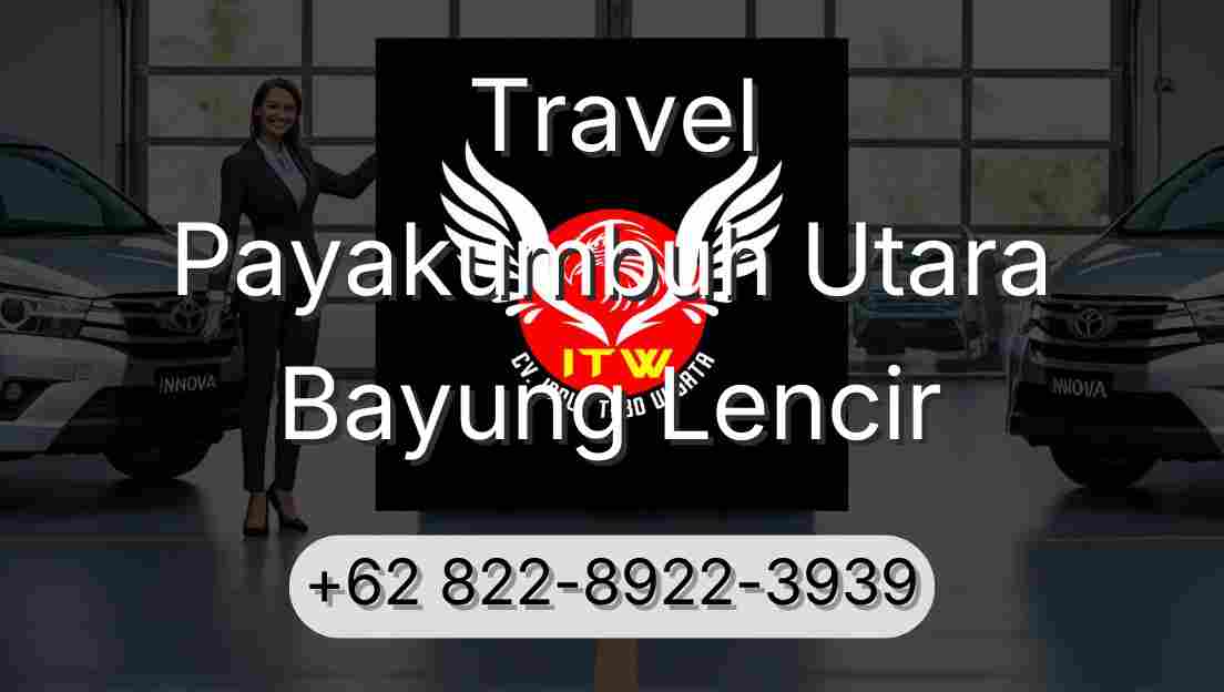Travel Payakumbuh Utara Bayung Lencir