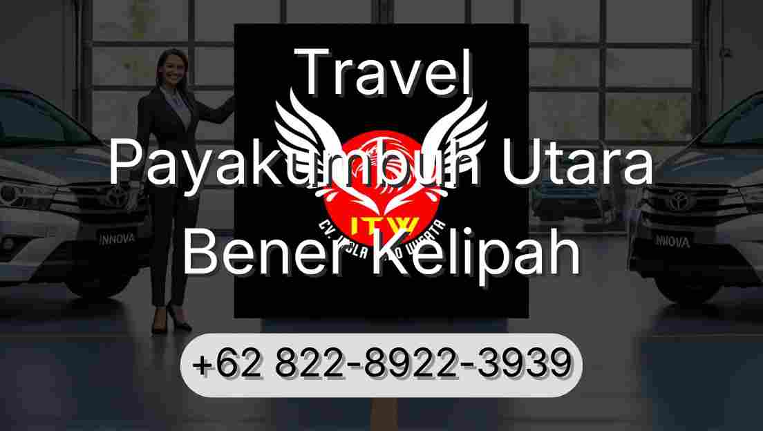 Travel Payakumbuh Utara Bener Kelipah