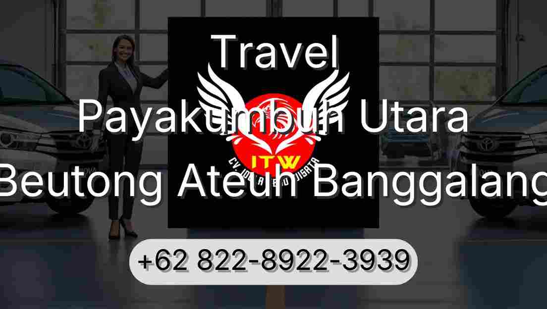 Travel Payakumbuh Utara Beutong Ateuh Banggalang