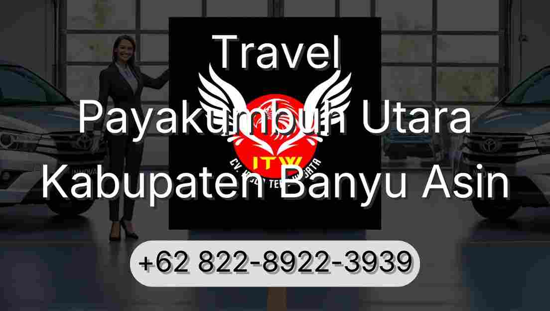 Travel Payakumbuh Utara Kabupaten Banyu Asin