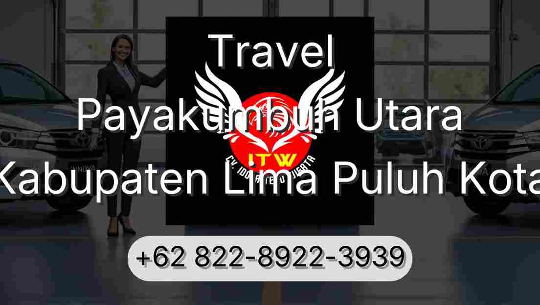 Travel Payakumbuh Utara Kabupaten Lima Puluh Kota