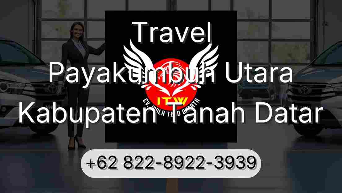 Travel Payakumbuh Utara Kabupaten Tanah Datar