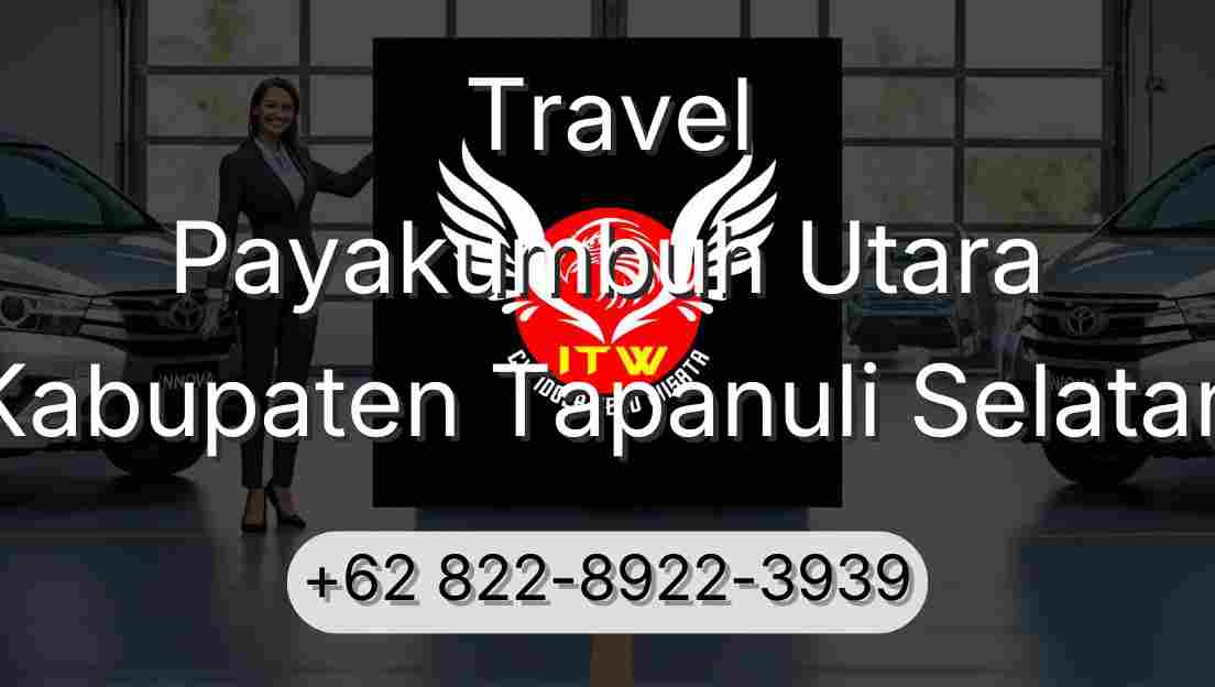Travel Payakumbuh Utara Kabupaten Tapanuli Selatan