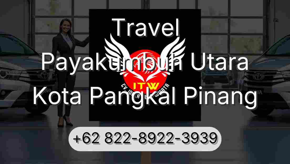 Travel Payakumbuh Utara Kota Pangkal Pinang