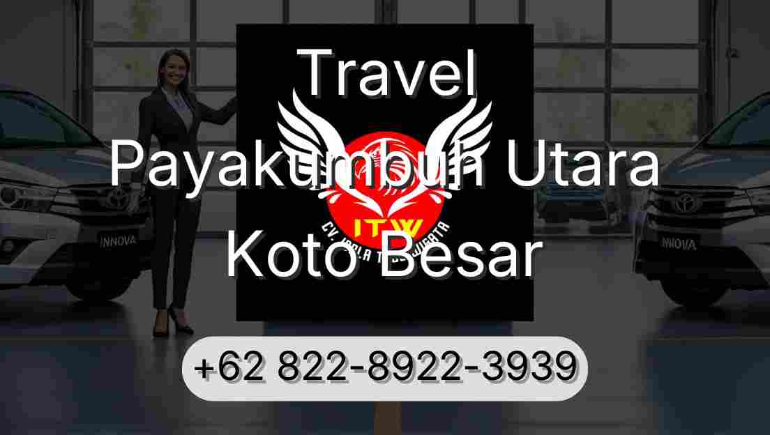 Travel Payakumbuh Utara Koto Besar