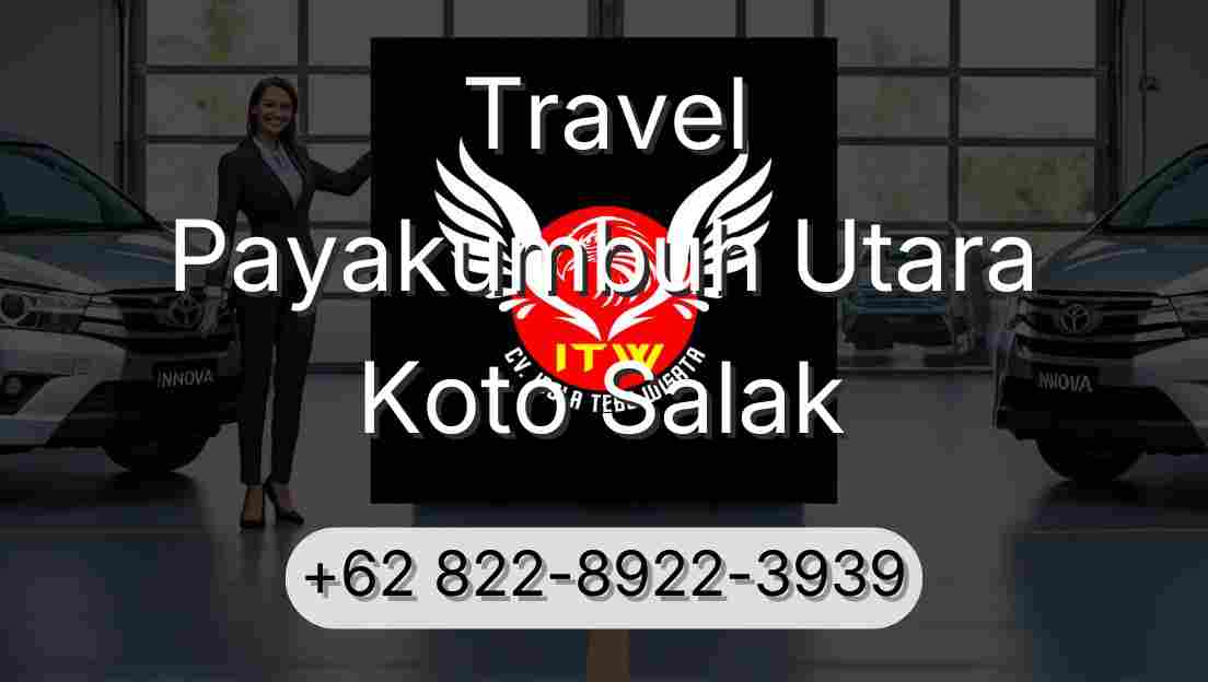 Travel Payakumbuh Utara Koto Salak