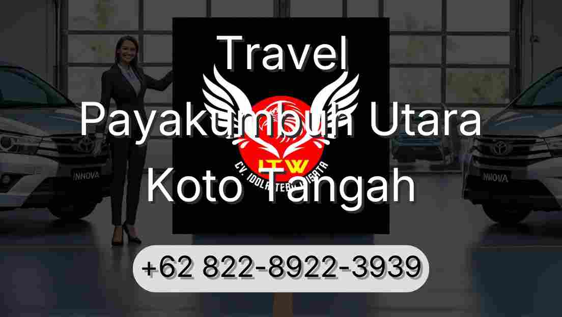 Travel Payakumbuh Utara Koto Tangah