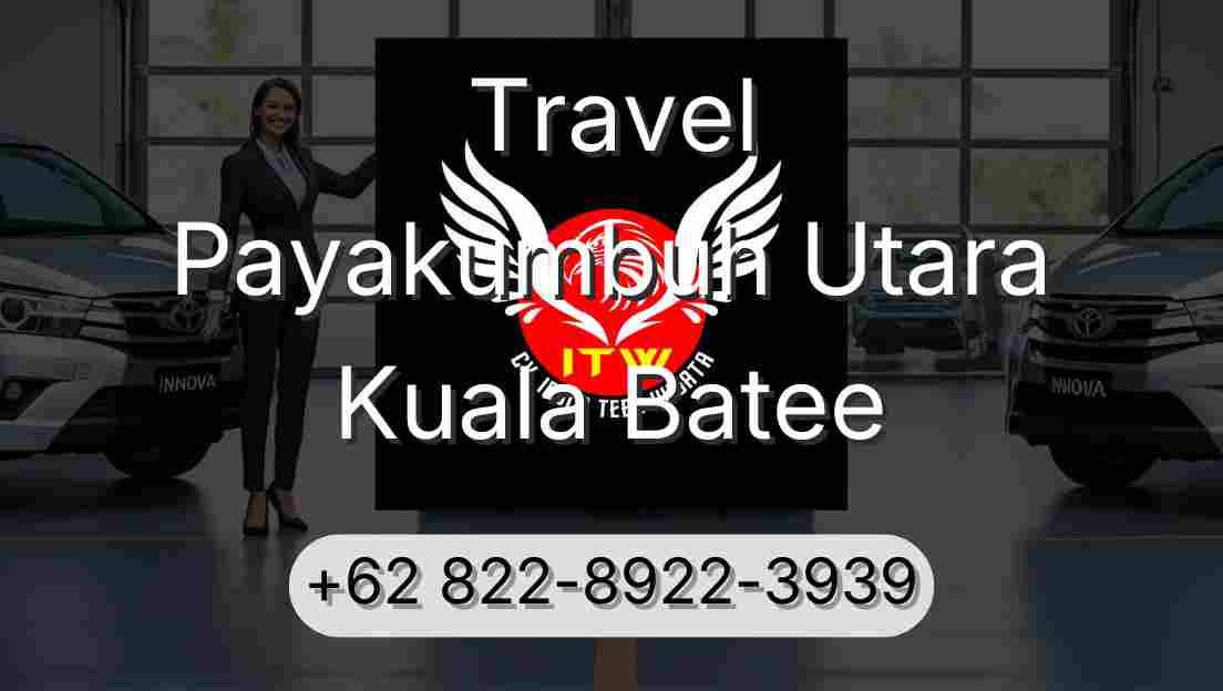 Travel Payakumbuh Utara Kuala Batee