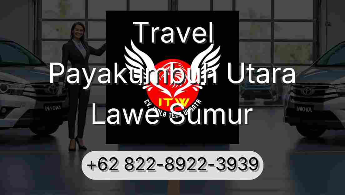 Travel Payakumbuh Utara Lawe Sumur