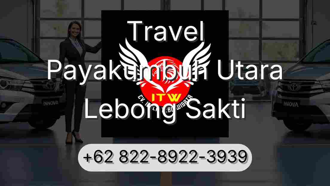 Travel Payakumbuh Utara Lebong Sakti