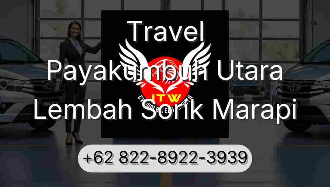 Travel Payakumbuh Utara Lembah Sorik Marapi