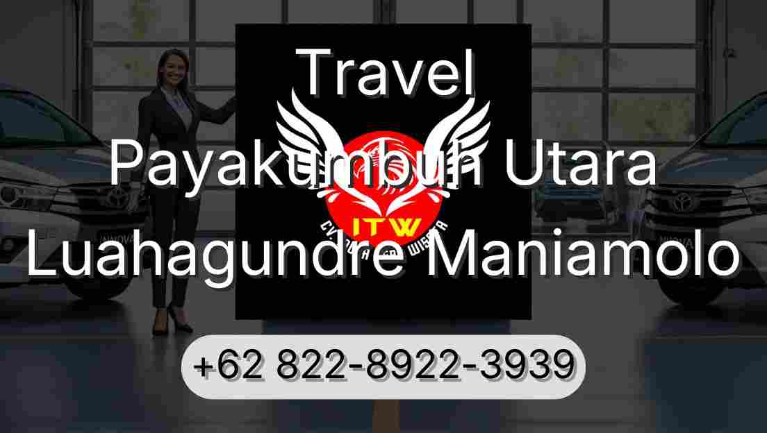 Travel Payakumbuh Utara Luahagundre Maniamolo