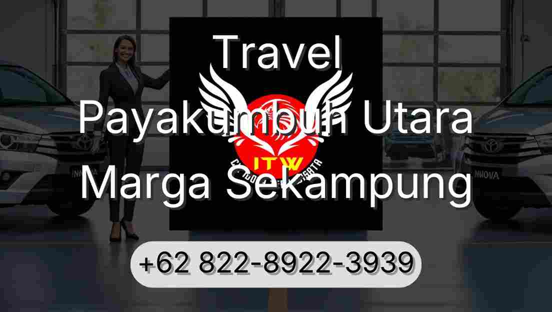 Travel Payakumbuh Utara Marga Sekampung