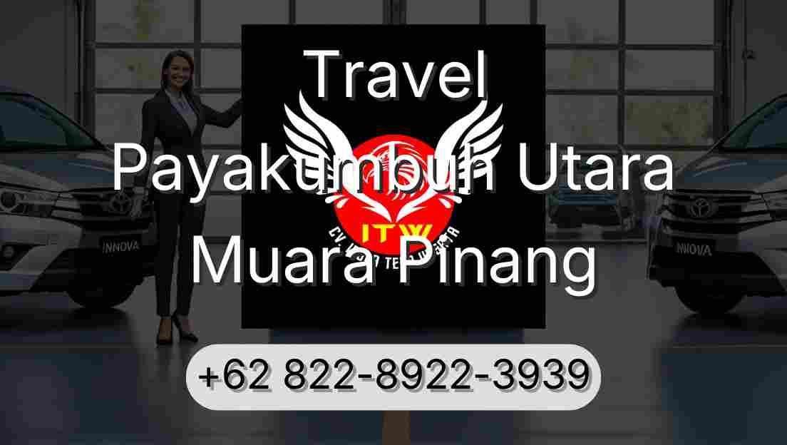 Travel Payakumbuh Utara Muara Pinang