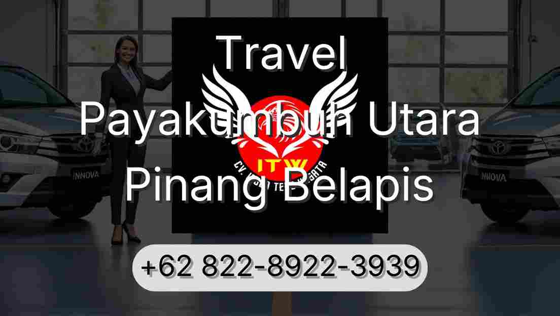 Travel Payakumbuh Utara Pinang Belapis