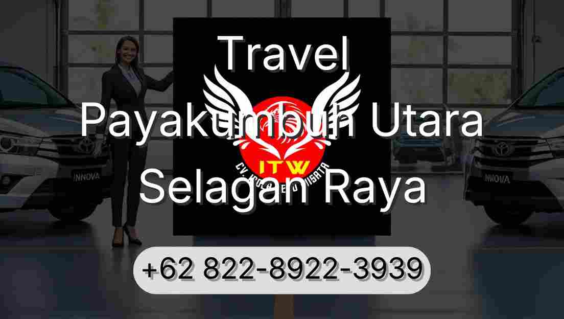 Travel Payakumbuh Utara Selagan Raya