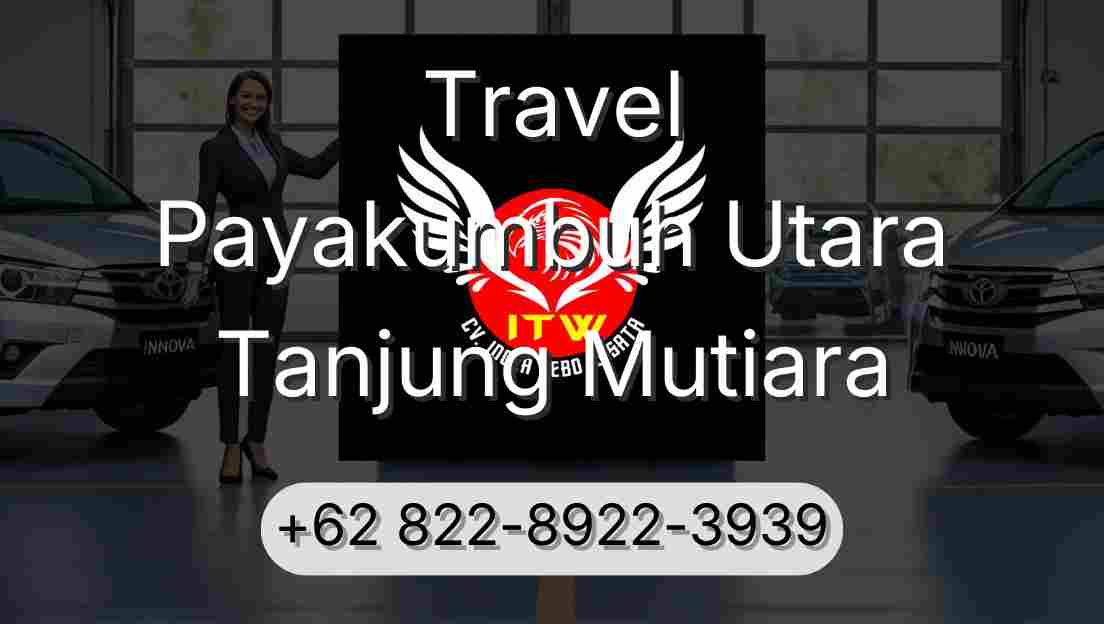 Travel Payakumbuh Utara Tanjung Mutiara
