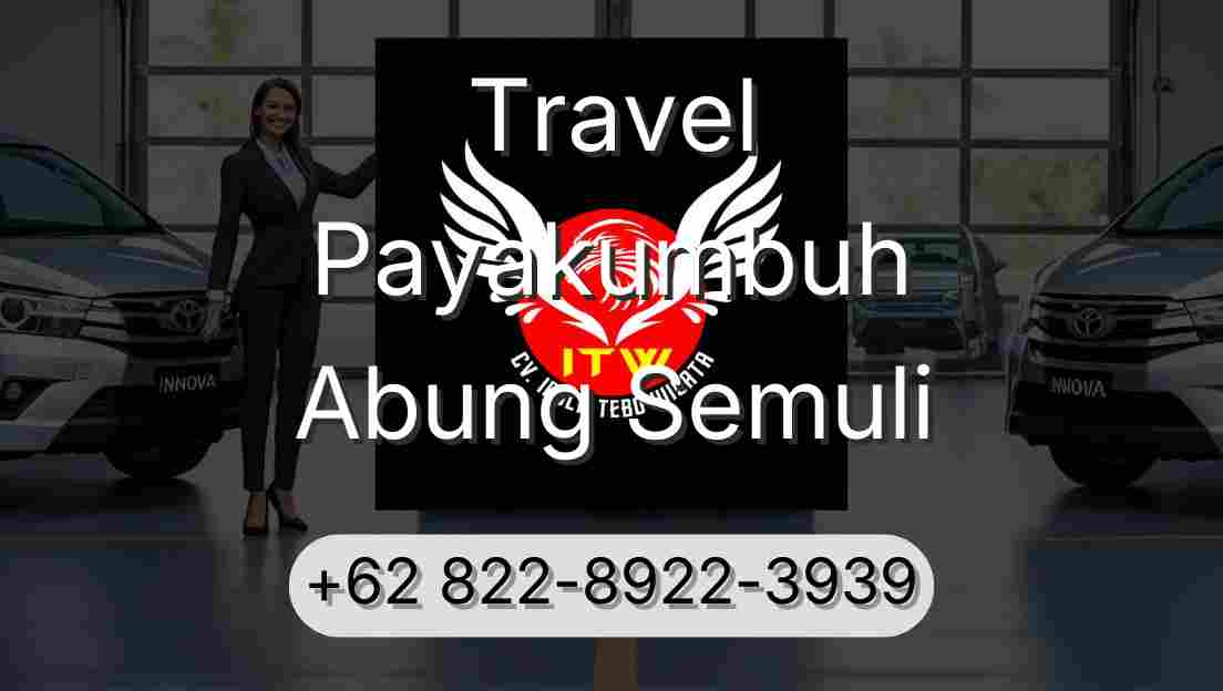 Travel Payakumbuh Abung Semuli