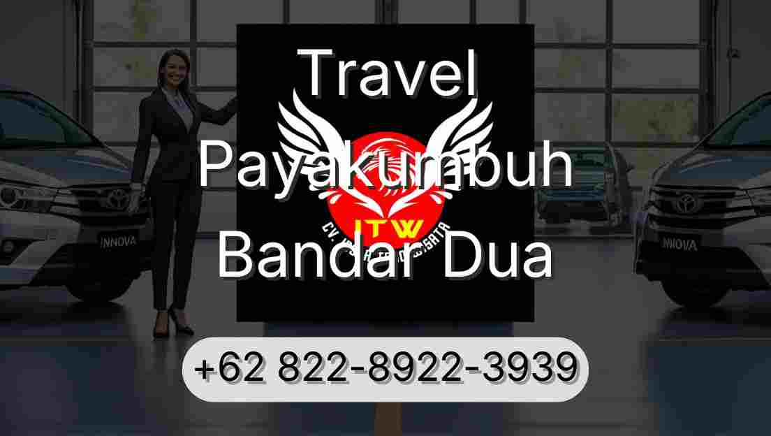 Travel Payakumbuh Bandar Dua