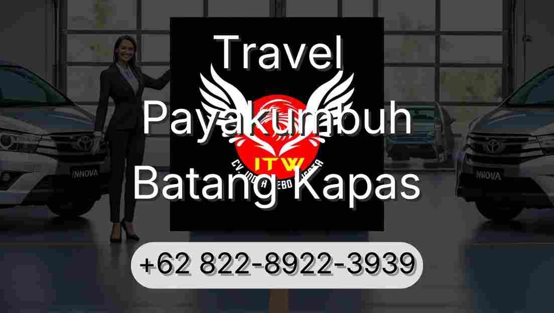Travel Payakumbuh Batang Kapas