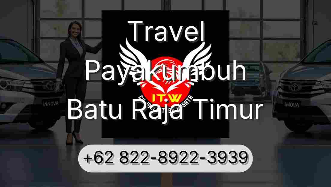Travel Payakumbuh Batu Raja Timur