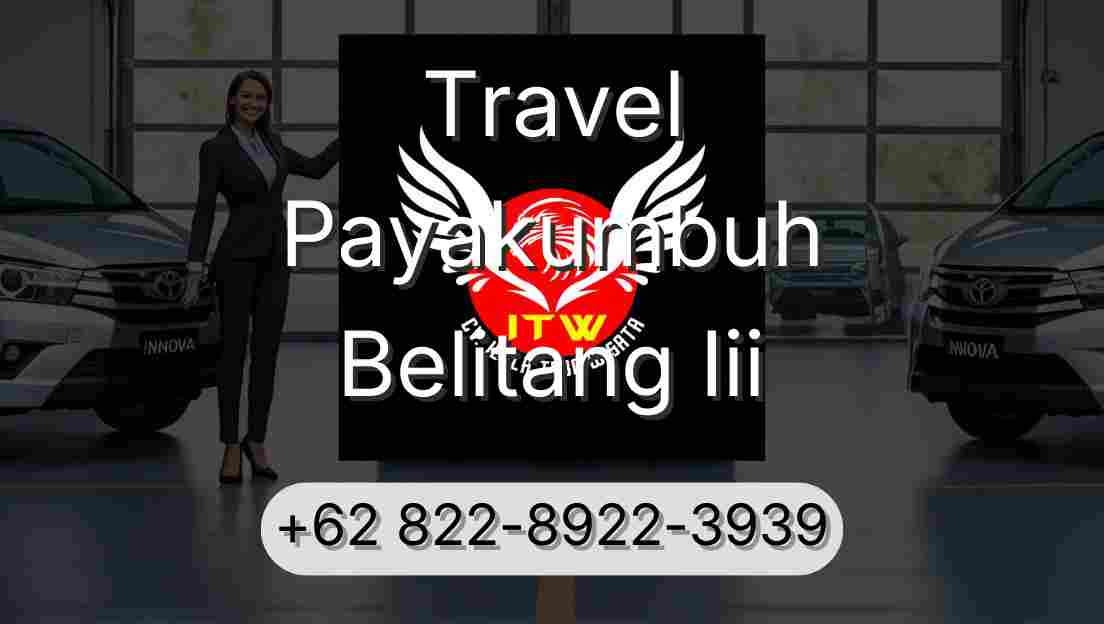 Travel Payakumbuh Belitang Iii