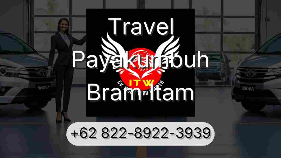 Travel Payakumbuh Bram Itam